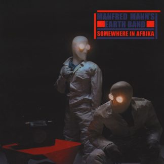 Manfred Mann's Earth Band - Somewhere In Afrika vinyl