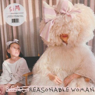 Sia - Reasonable Woman vinyl