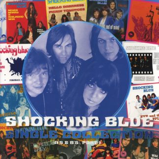 Shocking Blue - Single Collection (A's & B's) Part 1 vinyl