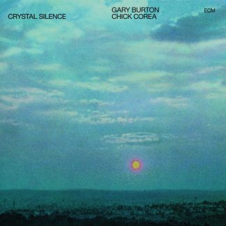 Gary Burton / Chick Corea - Crystal Silence vinyl