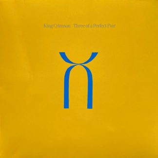 King Crimson - Three Of A Perfect Pair vinyl