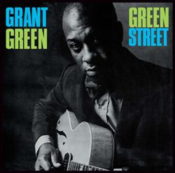 Grant Green - Green Street vinyl