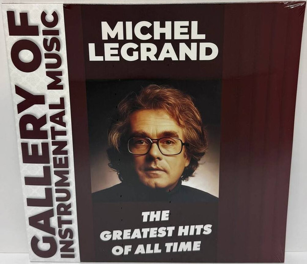 Michel Legrand - The Greatest Hits Of All Time vinyl