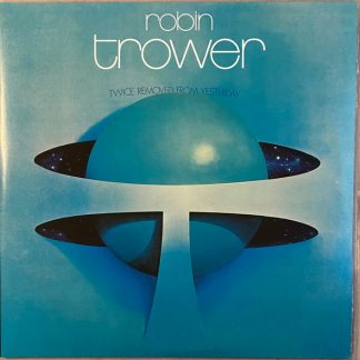 Robin Trower - Twice Removed From Yesterday vinyl