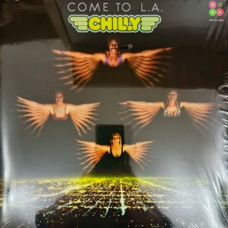 Chilly - Come To L.A. vinyl