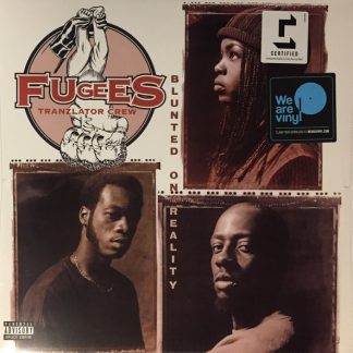 Fugees - Blunted On Reality vinyl