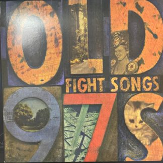Old 97's - Fight Songs vinyl