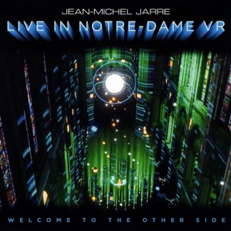 Jean-Michel Jarre - Welcome To The Other Side - Live In Notre-Dame VR vinyl