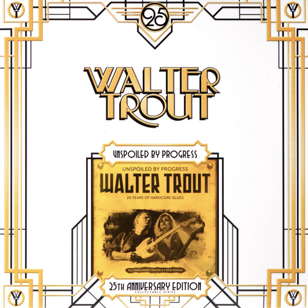 Walter Trout - Unspoiled By Progress vinyl