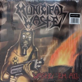 Municipal Waste - Waste 'Em All vinyl