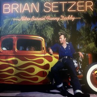 Brian Setzer - Nitro Burnin’ Funny Daddy vinyl