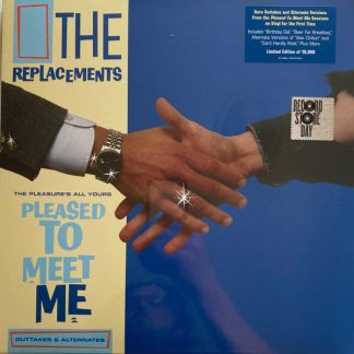 The Replacements - The Pleasure's All Yours: Pleased To Meet Me Outtakes & Alternates vinyl