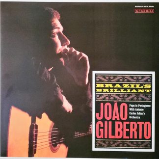 João Gilberto - Brazil's Brilliant vinyl