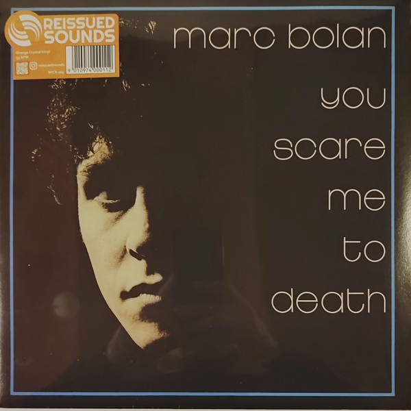 Marc Bolan - You Scare Me To Death vinyl