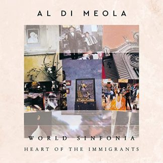 Al Di Meola - World Sinfonia - Heart Of The Immigrants vinyl